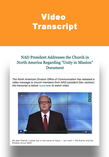 NAD President Dan Jackson Unity in Mission Video Transcript