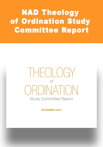 NAD Theology of Ordination Study Committee Report